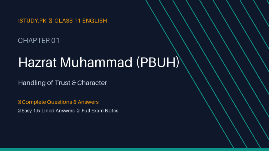 Class 11 English Chapter 1 Hazrat Muhammad Notes Questions and Answers istudy.pk